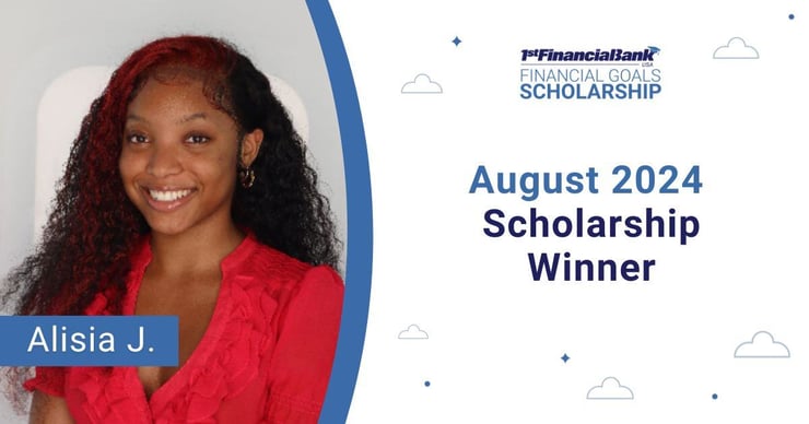 August 2024 1st Financial Bank USA Financial Goals Scholarship Winner: Alisia J.