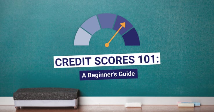 Credit Scores 101: A Beginner's Guide