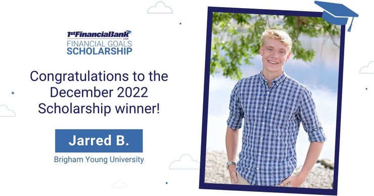 December 2022 1st Financial Bank USA Financial Goals Scholarship Winner: Jarred B.