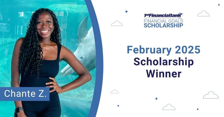 February 2025 1st Financial Bank USA Financial Goals Scholarship Winner: Chante Z.