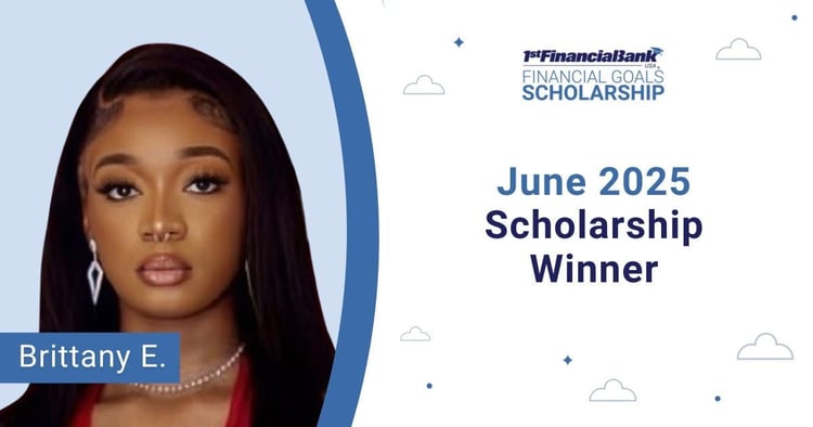 June 2025 1st Financial Bank USA Financial Goals Scholarship Winner: Brittany E.